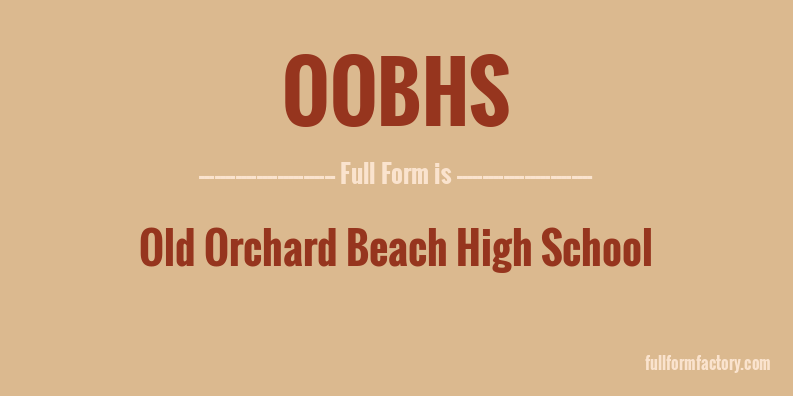 oobhs-full-form