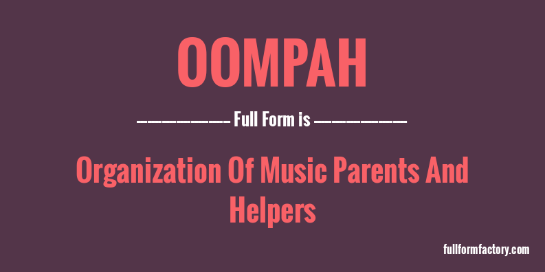 oompah-full-form