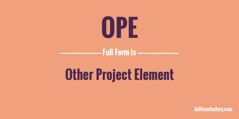 ope-full-form