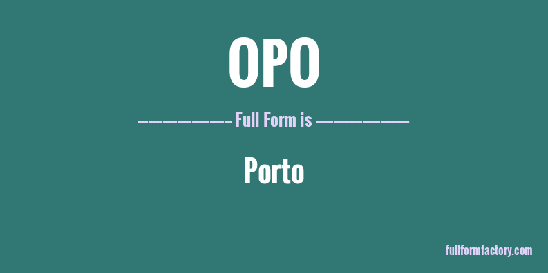 opo-full-form