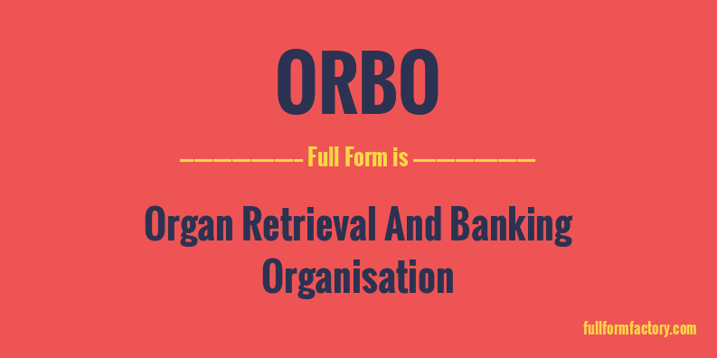 orbo-full-form