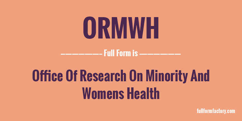 ormwh-full-form