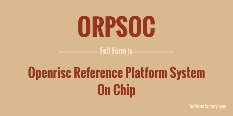 orpsoc-full-form