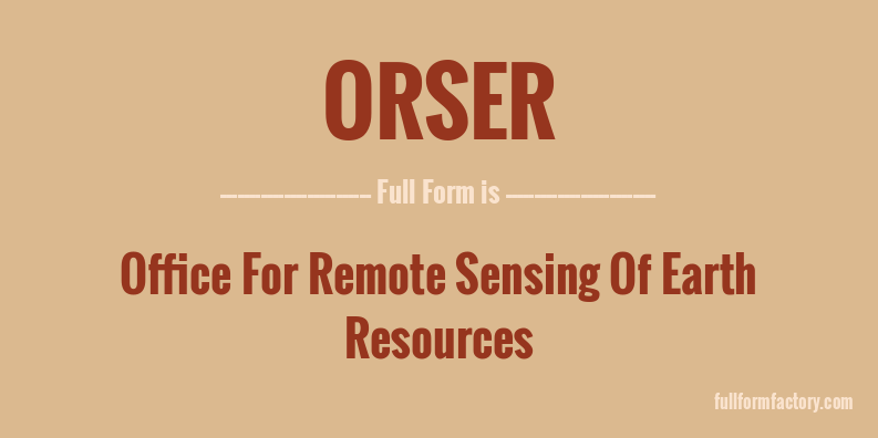 orser-full-form