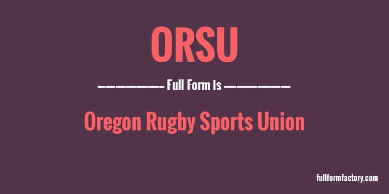 orsu-full-form