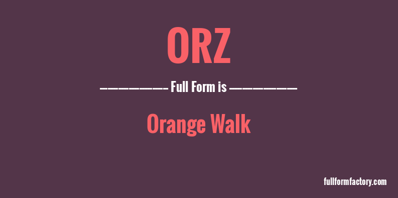 orz-full-form