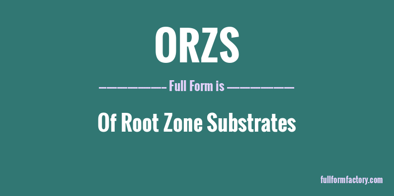 orzs-full-form