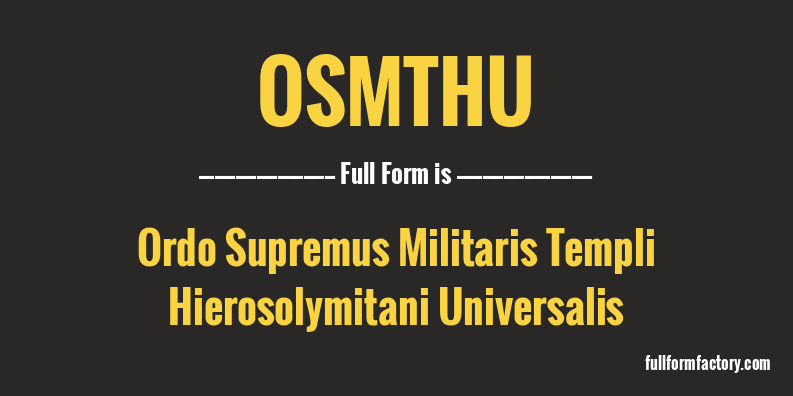 osmthu-full-form