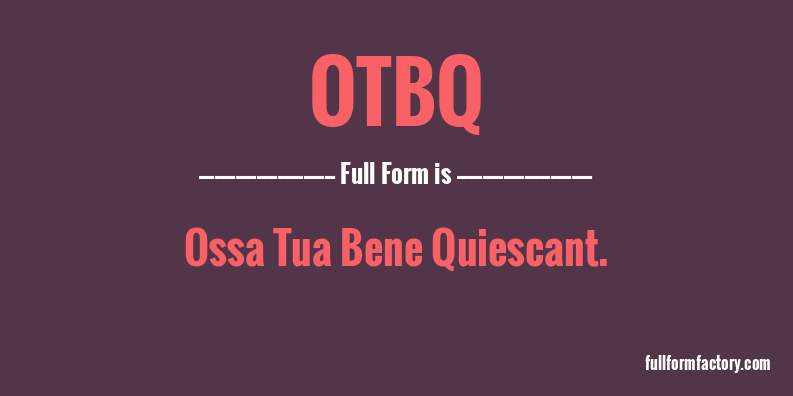 otbq-full-form
