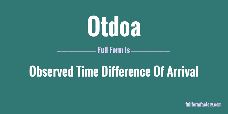 otdoa-full-form