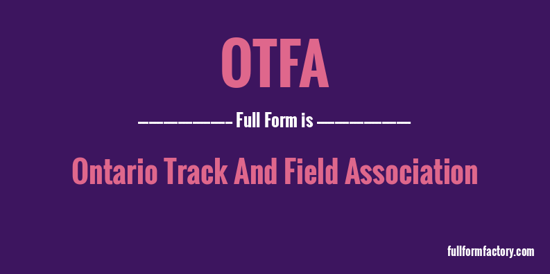 otfa-full-form