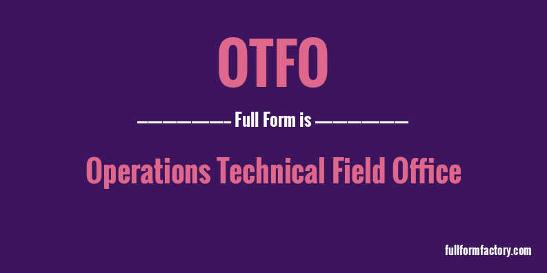 otfo-full-form