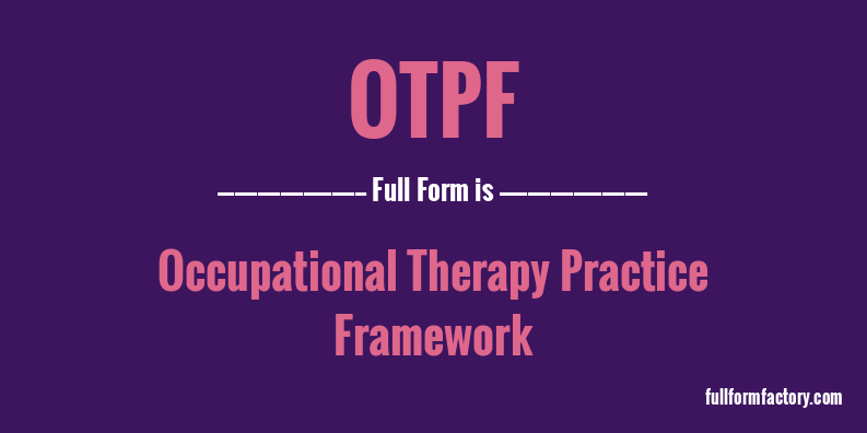 otpf-full-form