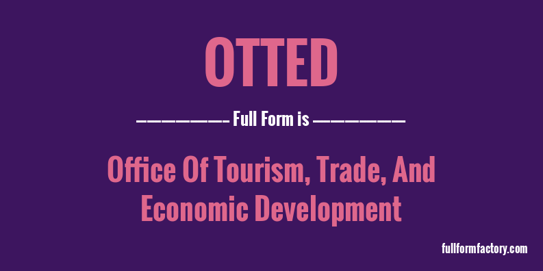 otted-full-form