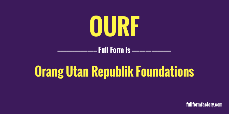 ourf-full-form