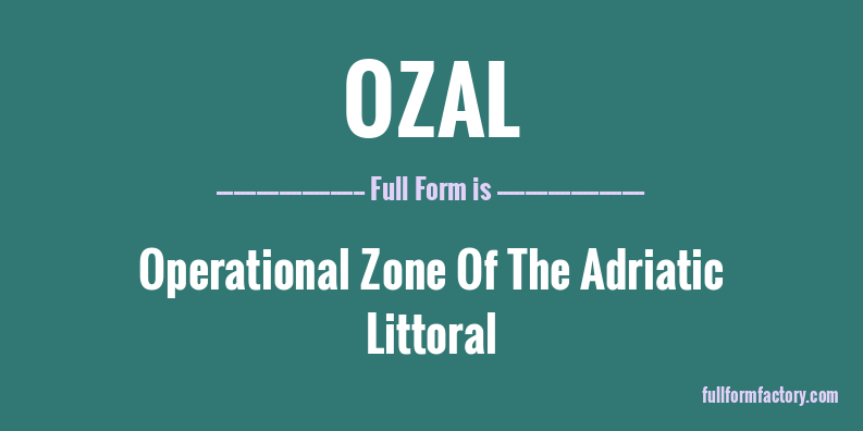 ozal-full-form