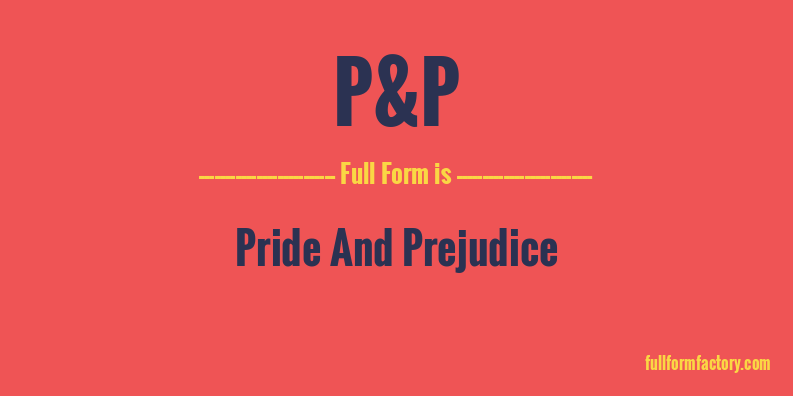 p&p-full-form
