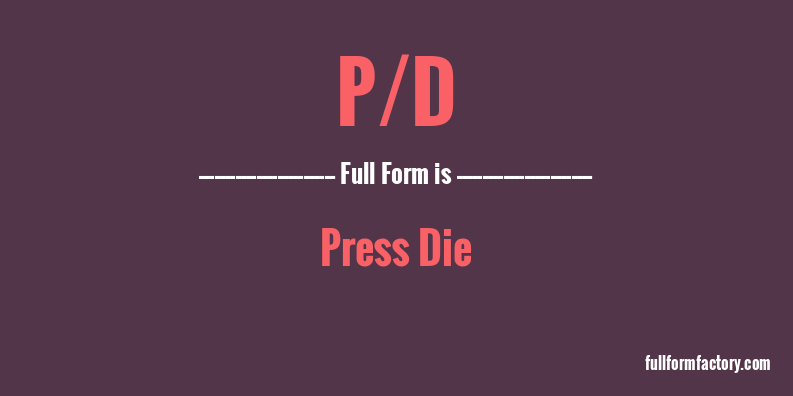 p/d-full-form
