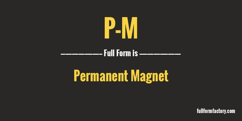 p-m-full-form
