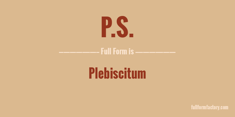 p.s.-full-form