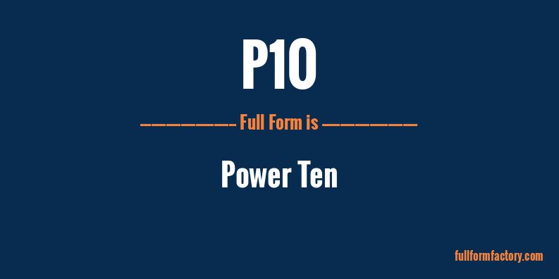 p10-full-form