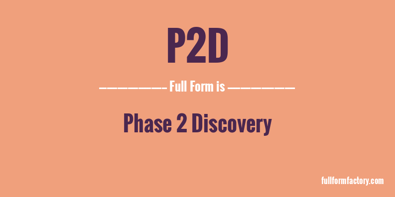 p2d-full-form