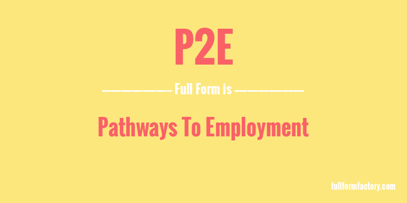 p2e-full-form