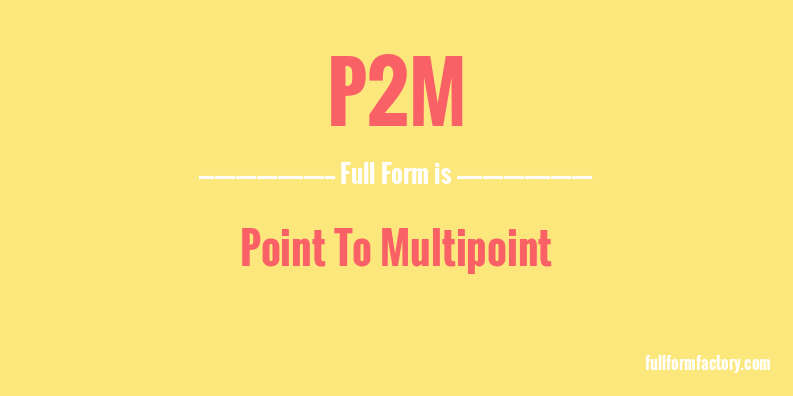 p2m-full-form