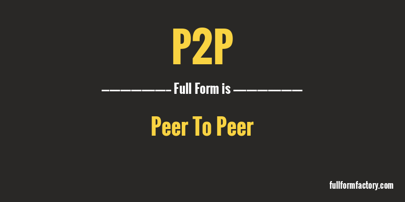 p2p-full-form