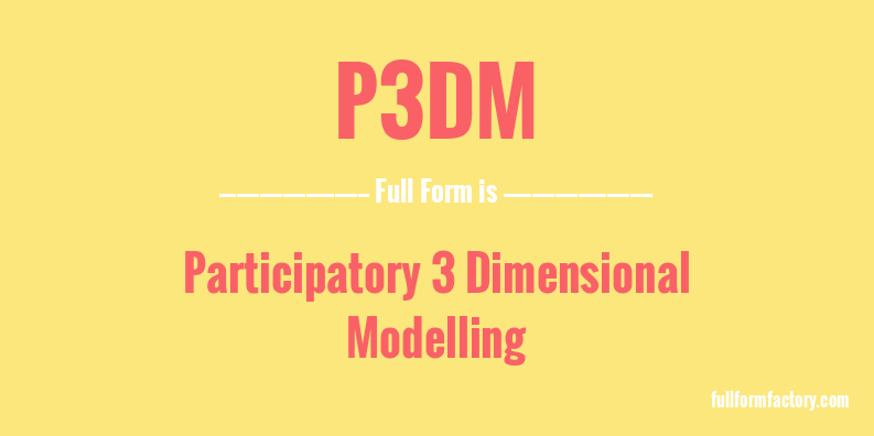 p3dm-full-form