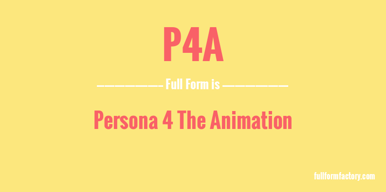 p4a-full-form