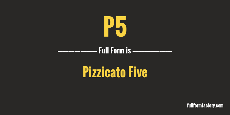 p5-full-form