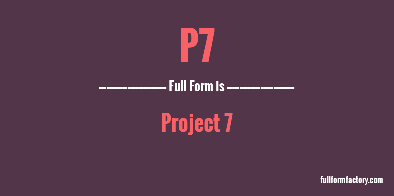 p7-full-form