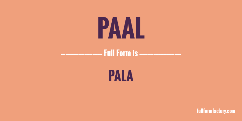 paal-full-form