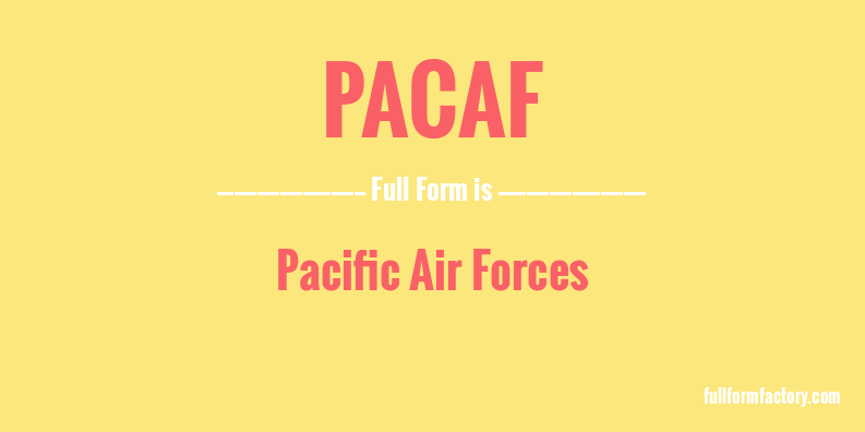 pacaf-full-form