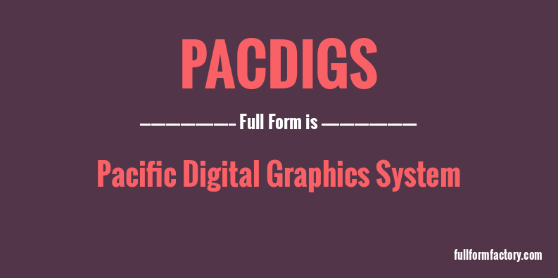 pacdigs-full-form