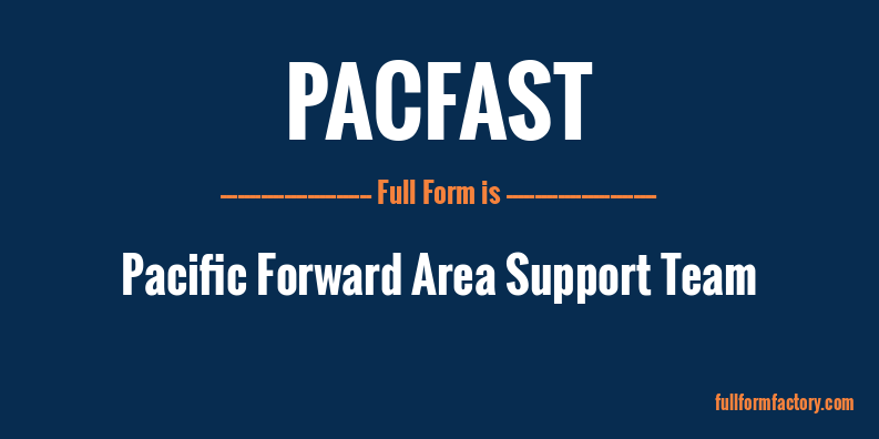 pacfast-full-form