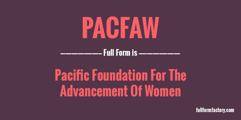 pacfaw-full-form