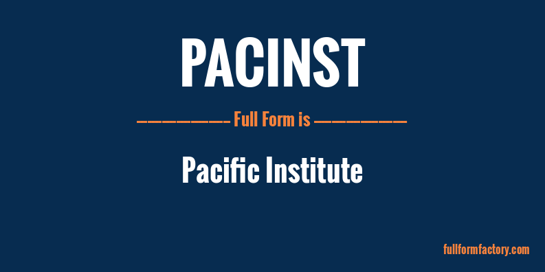 pacinst-full-form