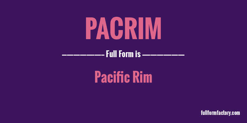 pacrim-full-form
