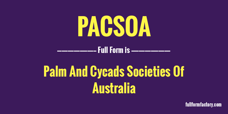 pacsoa-full-form