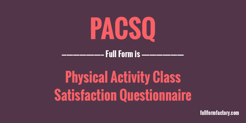 pacsq-full-form