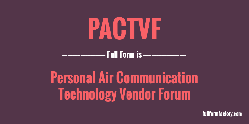 pactvf-full-form