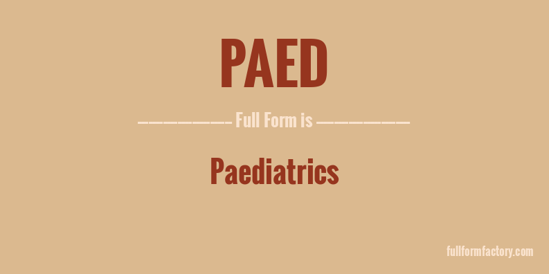 paed-full-form
