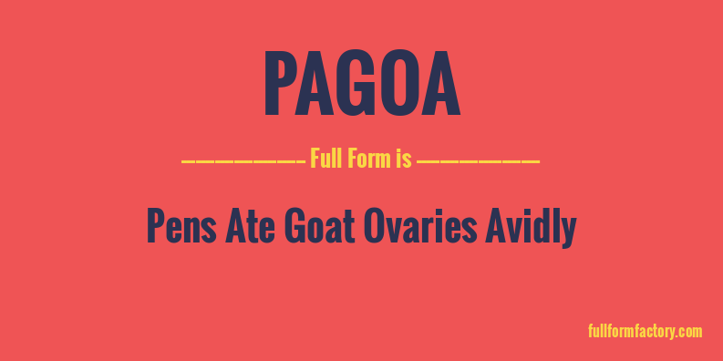 pagoa-full-form