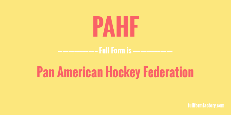 pahf-full-form