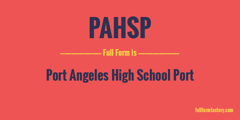 pahsp-full-form
