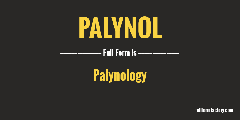 palynol-full-form