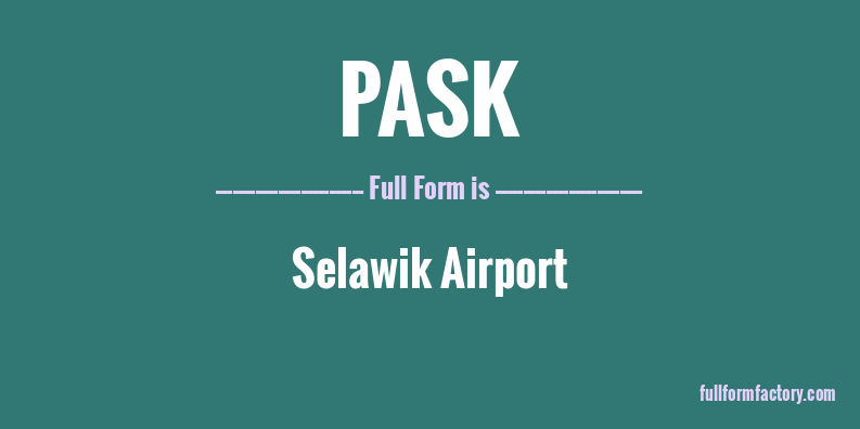 pask-full-form
