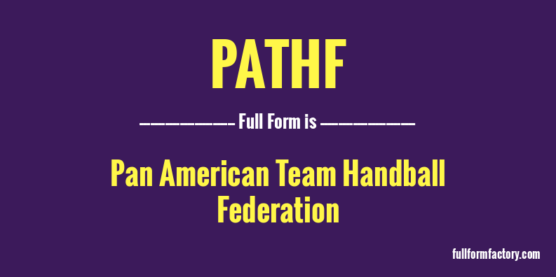 pathf-full-form